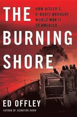 Ed Offley - Burning Shore, Inbunden. Tillgänglighet: Lägg i varukorg