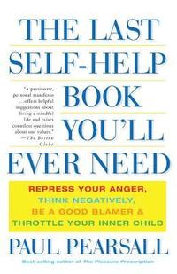 The Last Self-Help Book You'll Ever Need