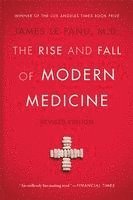 James Le Fanu - The Rise and Fall of Modern Medicine, Häftad. Tillgänglighet: Lägg i varukorg
