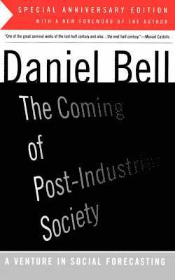 Coming Of Post-Industrial Society av Daniel Bell