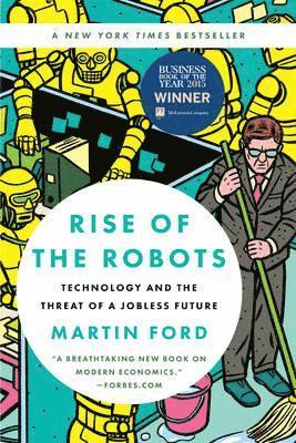 Martin Ford - Rise of the Robots, Häftad