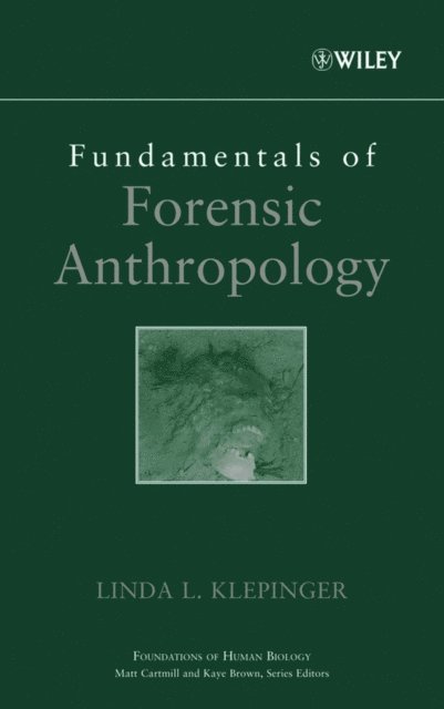 Linda L. Klepinger - Fundamentals of Forensic Anthropology, E-bok