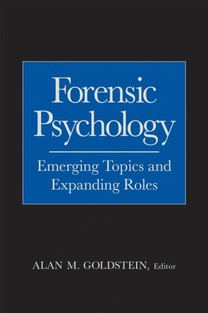 Alan M. Goldstein - Forensic Psychology, E-bok