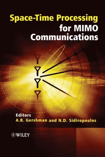 Nikos Sidiropoulos, Alex Gershman - Space-Time Processing for MIMO Communications, E-bok