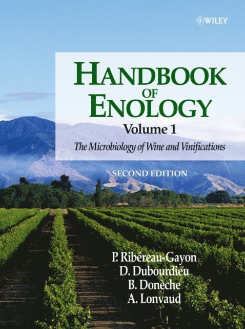 A. Lonvaud, B. Don che, Denis Dubourdieu, Pascal Rib reau-Gayon - Handbook of Enology, Volume 1, E-bok