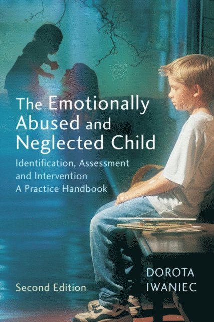 Dorota Iwaniec - Emotionally Abused and Neglected Child, E-bok