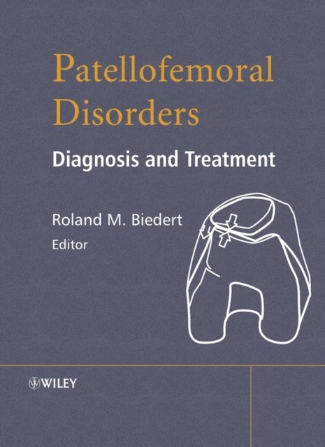 Roland M. Biedert - Patellofemoral Disorders, E-bok