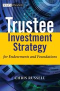 Trustee Investment Strategy for Endowments and Foundations
