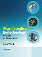 Gary Walsh - Pharmaceutical Biotechnology, Inbunden