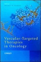 Dietmar W. Siemann - Vascular-Targeted Therapies in Oncology, Inbunden