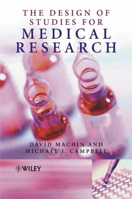 Michael J. Campbell, David Machin - Design of Studies for Medical Research, E-bok