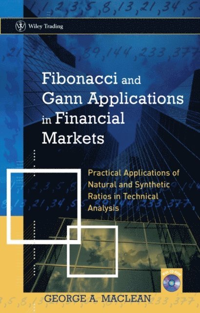 George MacLean - Fibonacci and Gann Applications in Financial Markets, E-bok