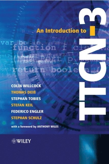Stephan Schulz, Federico Engler, Stefan Keil, Stephan Tobies, Thomas Dei, Colin Willcock - Introduction to TTCN-3, E-bok