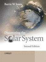 Barrie W. Jones - Discovering the Solar System, Inbunden