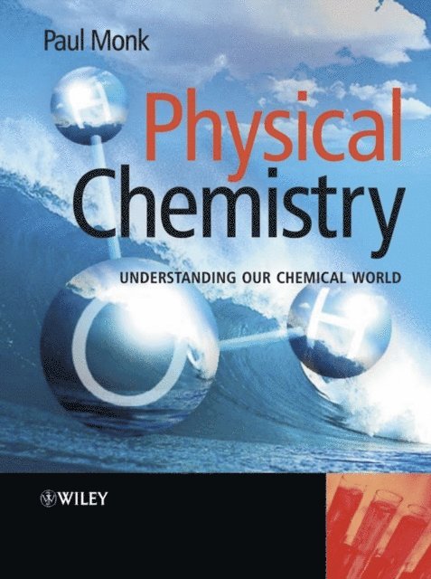 Paul M. S. Monk - Physical Chemistry, E-bok