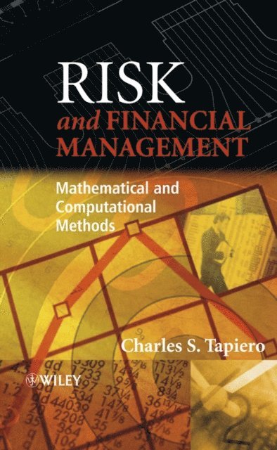Charles S. Tapiero - Risk and Financial Management, E-bok