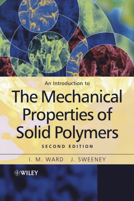 J. Sweeney, I. M. Ward - Introduction to the Mechanical Properties of Solid Polymers, E-bok