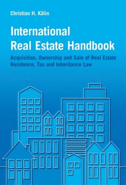 Christian H. K lin - International Real Estate Handbook, E-bok