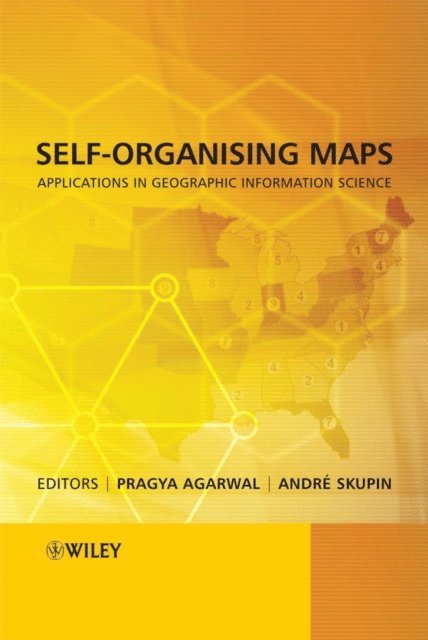 Andre Skupin, Pragya Agarwal - Self-Organising Maps, E-bok