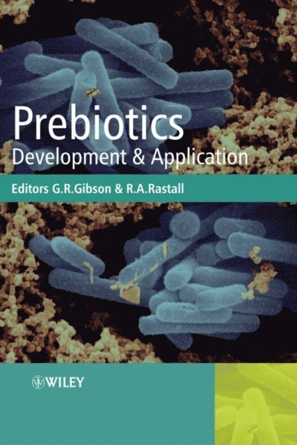 Glenn Gibson, Bob Rastall - Prebiotics, E-bok