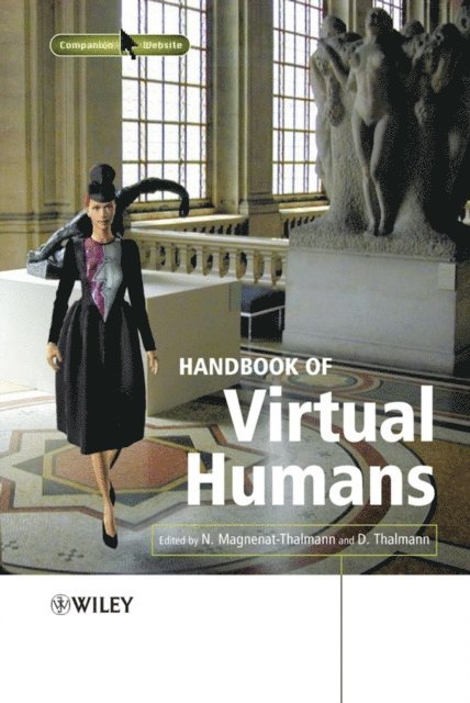 Daniel Thalmann, Nadia Magnenat-Thalmann - Handbook of Virtual Humans, E-bok