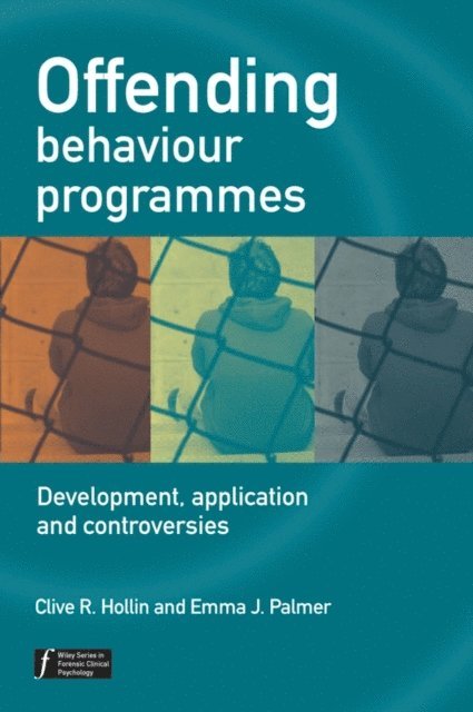 Emma J. Palmer, Clive R. Hollin - Offending Behaviour Programmes, E-bok