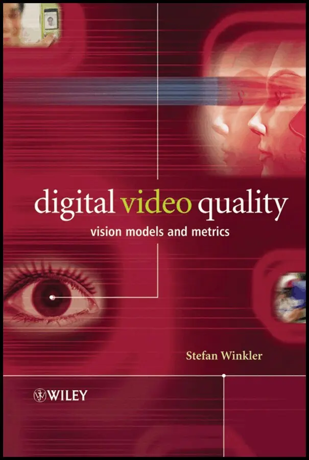 Stefan Winkler - Digital Video Quality – Vision Models and Metrics. Tillgänglighet: Tillfälligt slut