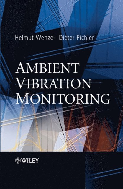 Dieter Pichler, Helmut Wenzel - Ambient Vibration Monitoring, E-bok