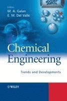Miguel A. Galan, Eva Martin del Valle - Chemical Engineering, Inbunden