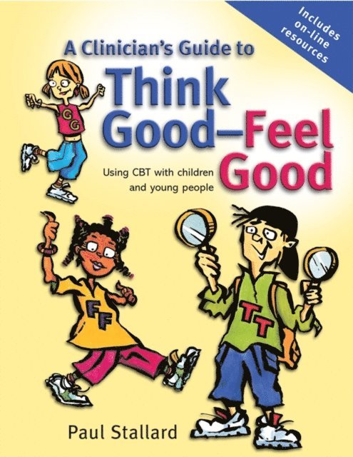 Paul Stallard - Clinician's Guide to Think Good-Feel Good, E-bok