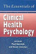 The Essentials of Clinical Health Psychology