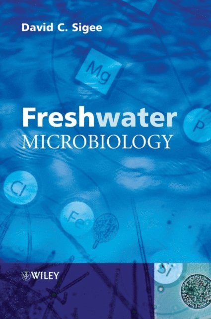 David C. Sigee - Freshwater Microbiology, E-bok