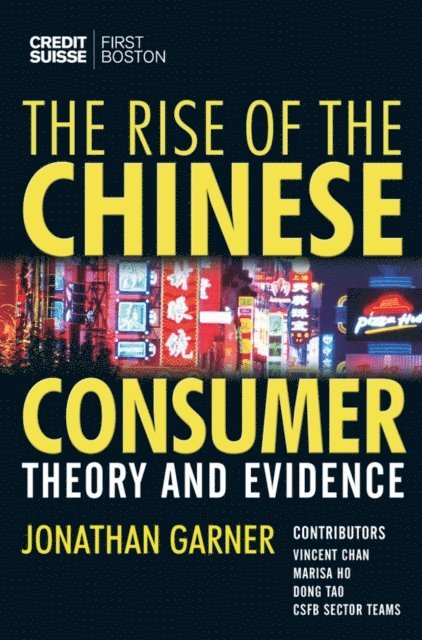Jonathan Garner - Rise of the Chinese Consumer, E-bok