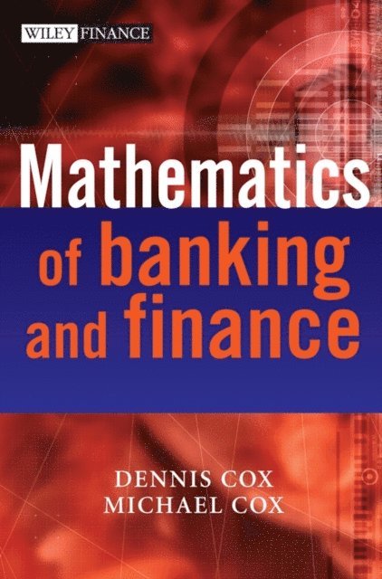 Michael Cox, Dennis Cox - Mathematics of Banking and Finance, E-bok
