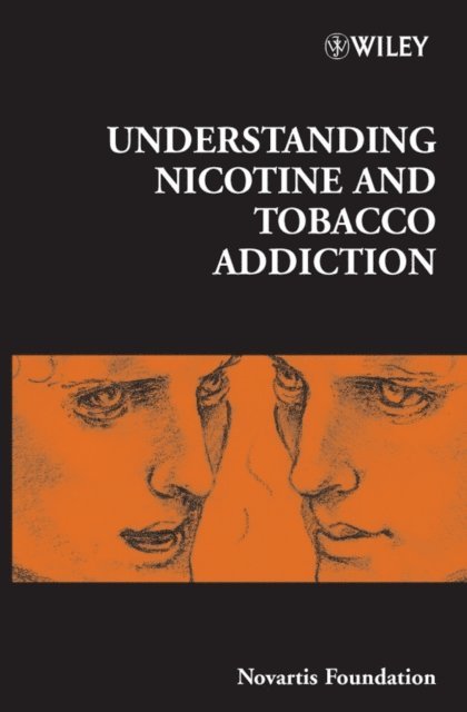 Jamie A. Goode, Gregory R. Bock - Understanding Nicotine and Tobacco Addiction, E-bok