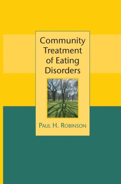 Paul Robinson - Community Treatment of Eating Disorders, E-bok