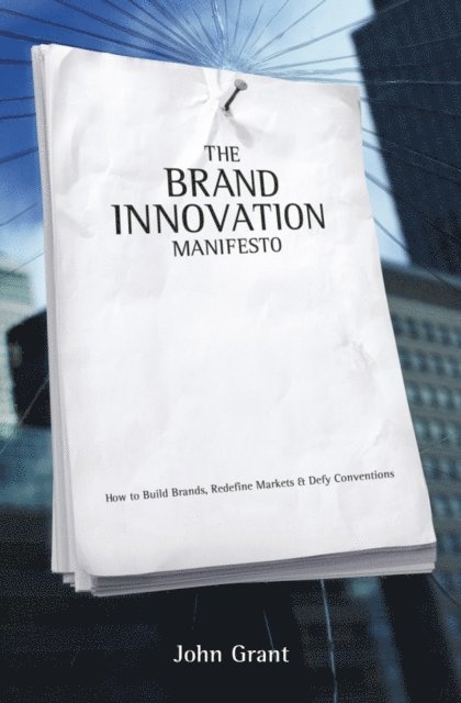 John Grant - Brand Innovation Manifesto, E-bok