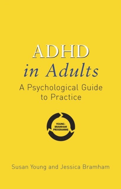 Jessica Bramham, Susan Young - ADHD in Adults, E-bok