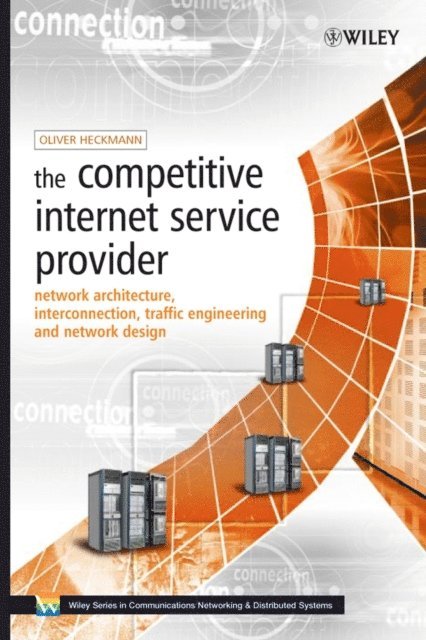 Oliver Heckmann - Competitive Internet Service Provider, E-bok