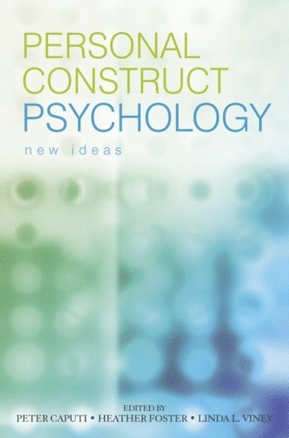 Linda L. Viney, Heather Foster, Peter Caputi - Personal Construct Psychology, E-bok