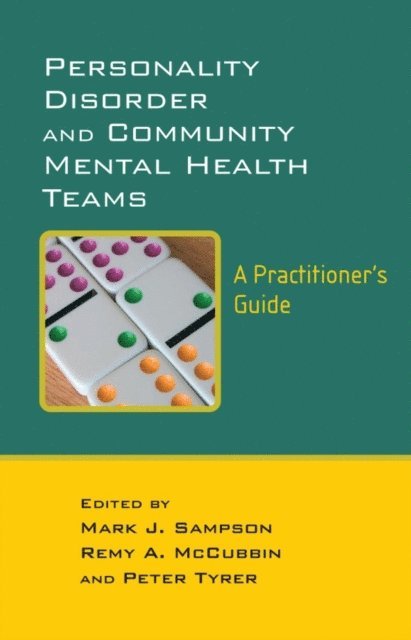 Peter Tyrer, Remy McCubbin, Mark Sampson - Personality Disorder and Community Mental Health Teams, E-bok