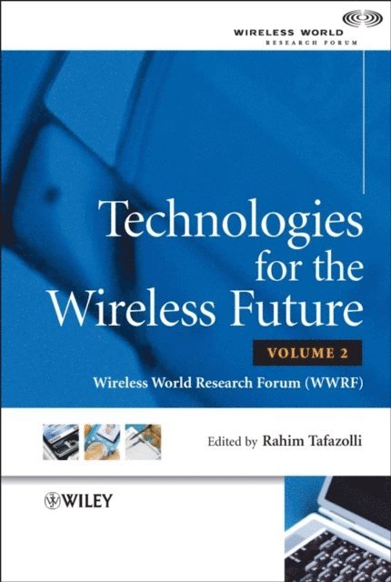 Rahim Tafazolli - Technologies for the Wireless Future, Volume 2, E-bok