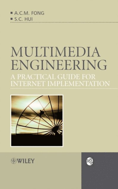 Bernard Fong, Guanyue Hong, S. C. Hui, A. C. M. Fong - Multimedia Engineering, E-bok
