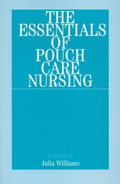 Julia Williams - Essentials of Pouch Care Nursing, E-bok