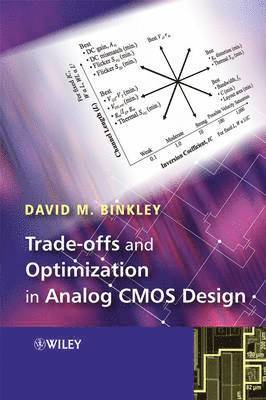 David Binkley - Tradeoffs and Optimization in Analog CMOS Design, Inbunden