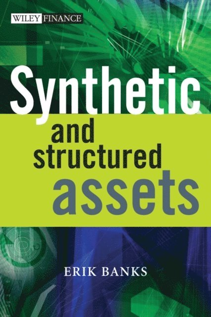 Erik Banks - Synthetic and Structured Assets, E-bok