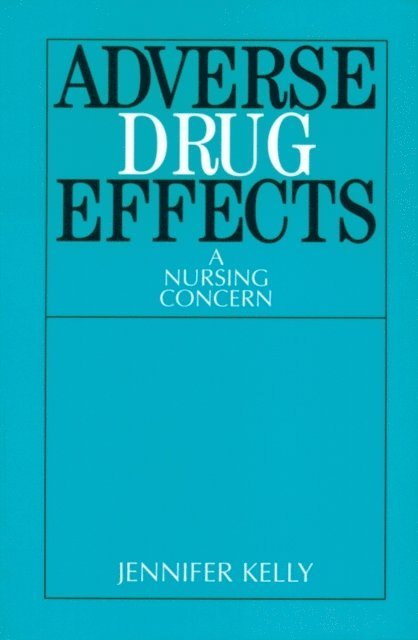 Jennifer Kelly - Adverse Drug Effects, E-bok