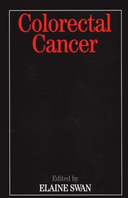 Elaine Swan - Colorectal Cancer, E-bok