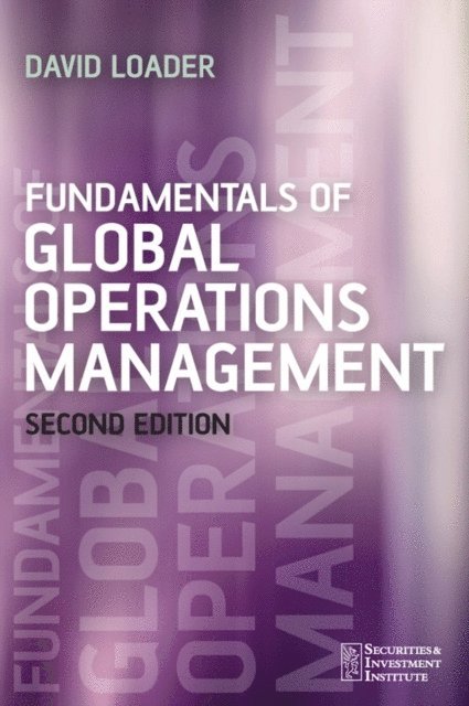 David Loader - Fundamentals of Global Operations Management, E-bok