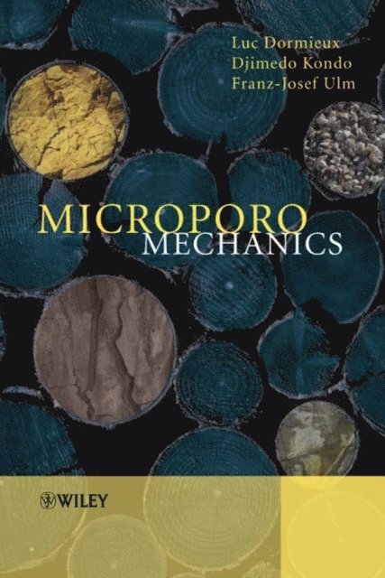 Franz-Josef Ulm, Djimedo Kondo, Luc Dormieux - Microporomechanics, E-bok